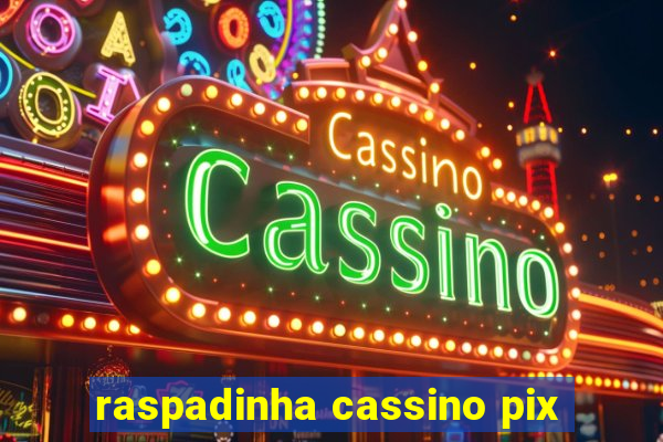 raspadinha cassino pix